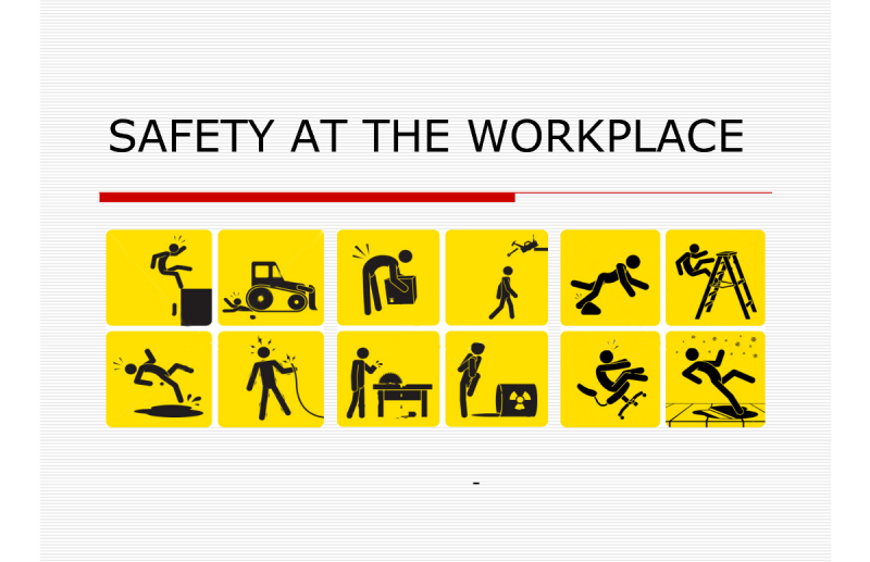 Procedures for safety in the workplace are a necessity for all staff