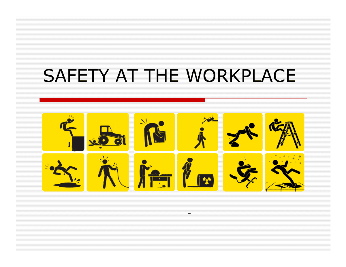 Procedures for safety in the workplace are a necessity for all staff